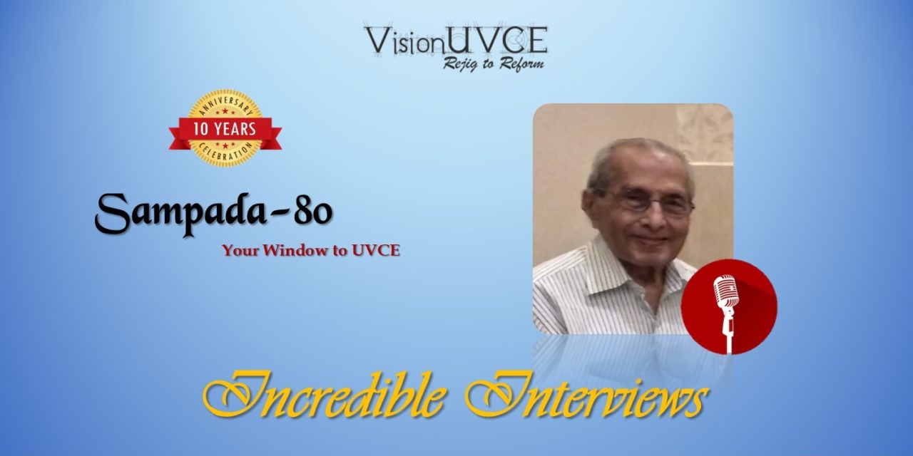 Incredible Interviews | Sampada 80 – AVM Abhaya Kumar