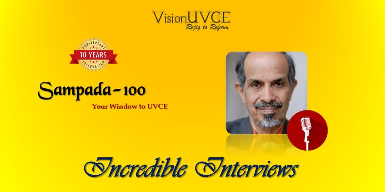 Incredible Interviews | Sampada 100 – Dr Roddam Narasimha