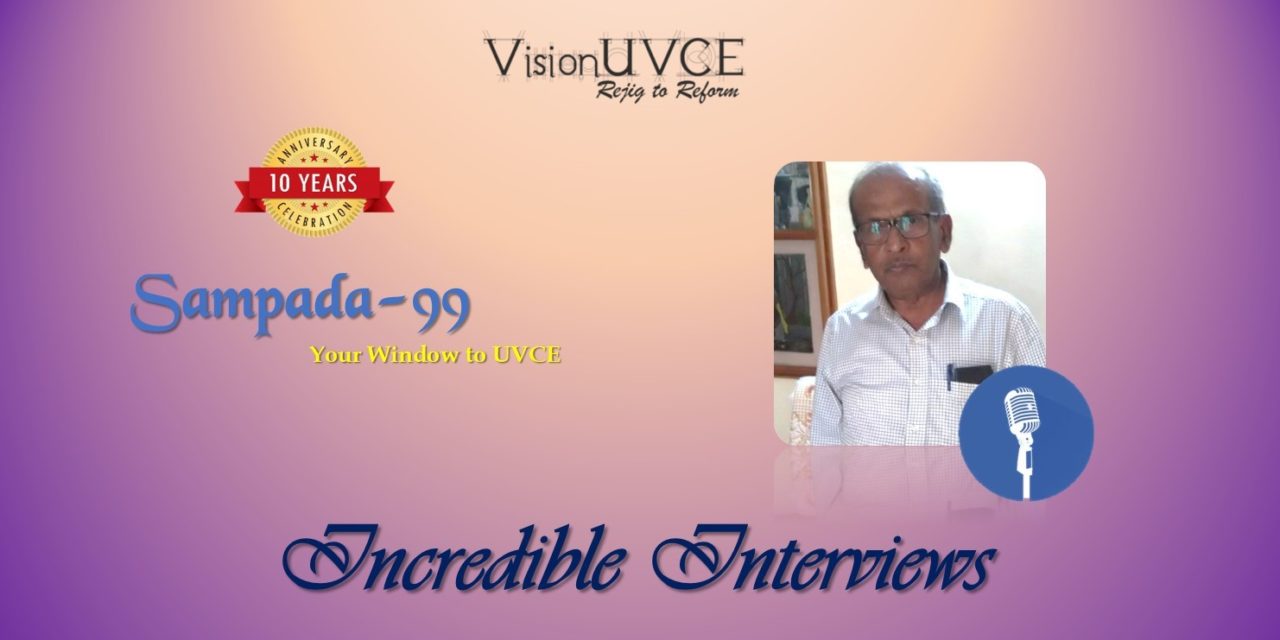 Incredible Interviews | Sampada 99 – Dr ChannaReddy